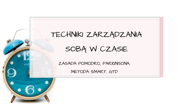 Techniki zarządzania sobą w czasie