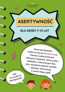 Asertywność dla dzieci 7-12 lat. 130 kart pracy karty pracy o asertywności